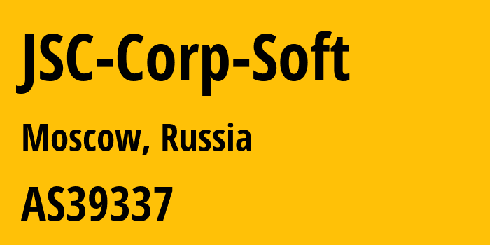 Информация о провайдере JSC-Corp-Soft AS39337 JSC Corp Soft: все IP-адреса, network, все айпи-подсети