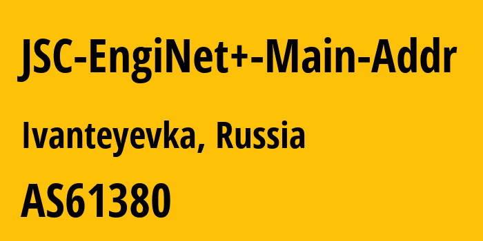 Информация о провайдере JSC-EngiNet+-Main-Addr AS61380 LLC Enginet+: все IP-адреса, network, все айпи-подсети