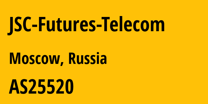 Информация о провайдере JSC-Futures-Telecom AS25520 JSC Futures Telecom: все IP-адреса, network, все айпи-подсети