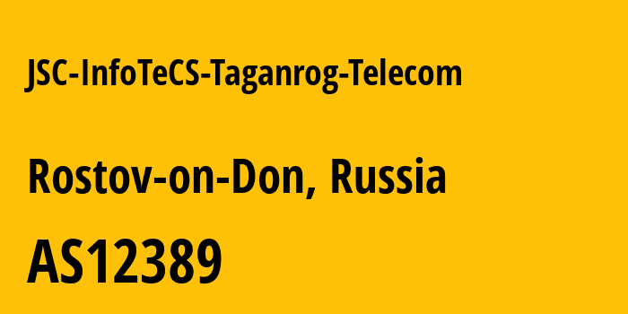 Информация о провайдере JSC-InfoTeCS-Taganrog-Telecom AS12389 PJSC Rostelecom: все IP-адреса, network, все айпи-подсети