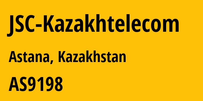 Информация о провайдере JSC-Kazakhtelecom AS9198 JSC Kazakhtelecom: все IP-адреса, network, все айпи-подсети