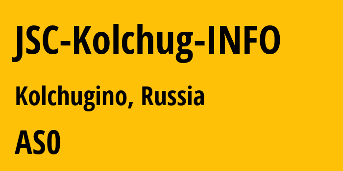 Информация о провайдере JSC-Kolchug-INFO : все IP-адреса, network, все айпи-подсети