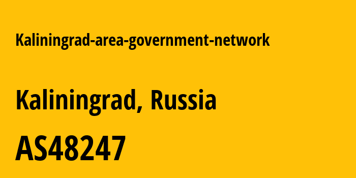 Информация о провайдере Kaliningrad-area-government-network AS48247 Government of Kaliningrad region: все IP-адреса, network, все айпи-подсети