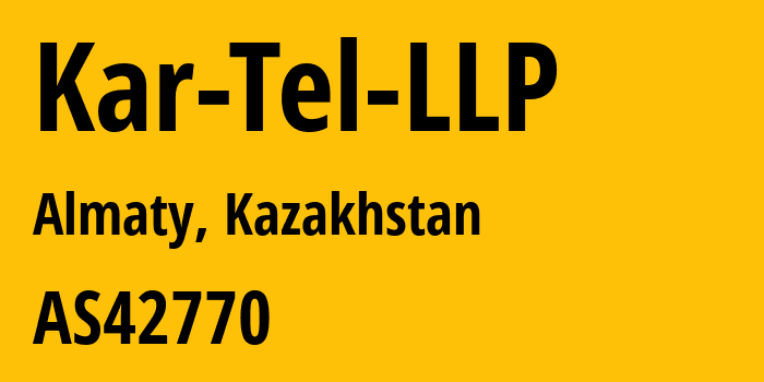 Информация о провайдере Kar-Tel-LLP AS42770 Kar-Tel LLC: все IP-адреса, network, все айпи-подсети