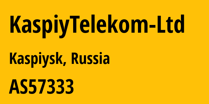 Информация о провайдере KaspiyTelekom-Ltd AS57333 KaspiyTelekom Ltd.: все IP-адреса, network, все айпи-подсети