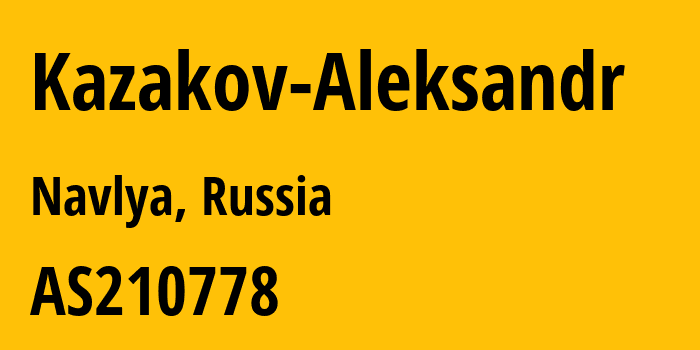 Информация о провайдере Kazakov-Aleksandr AS210778 Kazakov Aleksandr: все IP-адреса, network, все айпи-подсети