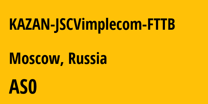 Информация о провайдере KAZAN-JSCVimplecom-FTTB : все IP-адреса, network, все айпи-подсети