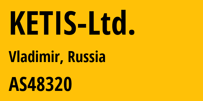 Информация о провайдере KETIS-Ltd. AS48320 KETIS Ltd.: все IP-адреса, network, все айпи-подсети