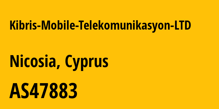 Информация о провайдере Kibris-Mobile-Telekomunikasyon-LTD AS47883 KIBRIS MOBILE TELEKOMUNIKASYON LTD.: все IP-адреса, network, все айпи-подсети