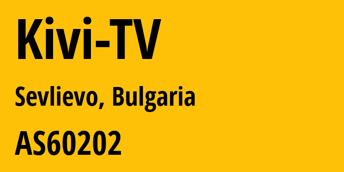 Информация о провайдере Kivi-TV AS60202 Kivi TV Ltd.: все IP-адреса, network, все айпи-подсети