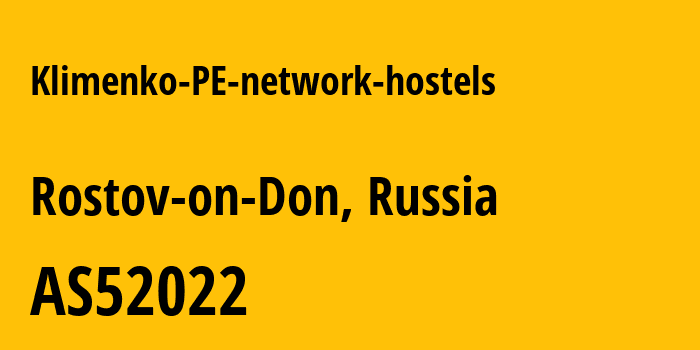 Информация о провайдере Klimenko-PE-network-hostels AS52022 Klimenko Anna Aleksandrovna: все IP-адреса, network, все айпи-подсети