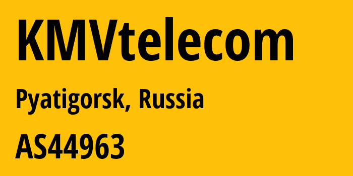 Информация о провайдере KMVtelecom AS44963 Stavtelecom LLC: все IP-адреса, network, все айпи-подсети