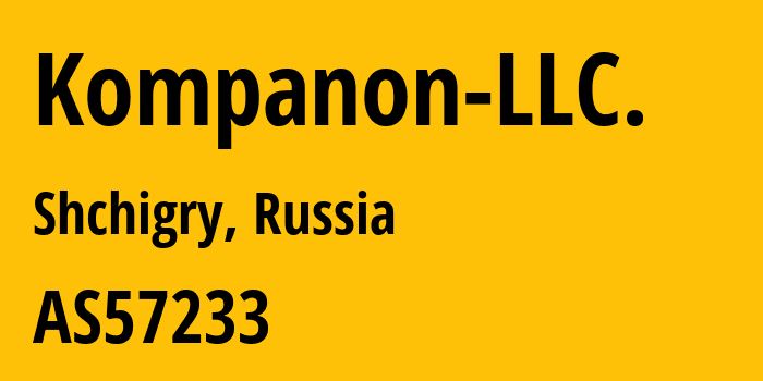 Информация о провайдере Kompanon-LLC. AS57233 Kompanon LLC.: все IP-адреса, network, все айпи-подсети