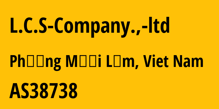Информация о провайдере L.C.S-Company.,-ltd AS38738 L.C.S Company.,ltd: все IP-адреса, network, все айпи-подсети