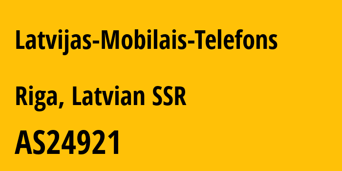 Информация о провайдере Latvijas-Mobilais-Telefons AS24921 Latvijas Mobilais Telefons SIA: все IP-адреса, network, все айпи-подсети