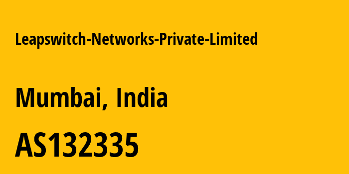 Информация о провайдере Leapswitch-Networks-Private-Limited AS132335 LEAPSWITCH NETWORKS PRIVATE LIMITED: все IP-адреса, network, все айпи-подсети