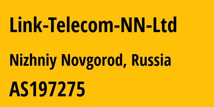 Информация о провайдере Link-Telecom-NN-Ltd AS197275 Link Telecom NN Ltd.: все IP-адреса, network, все айпи-подсети