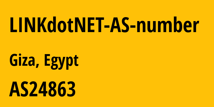 Информация о провайдере LINKdotNET-AS-number AS24863 Link Egypt (Link.NET): все IP-адреса, network, все айпи-подсети