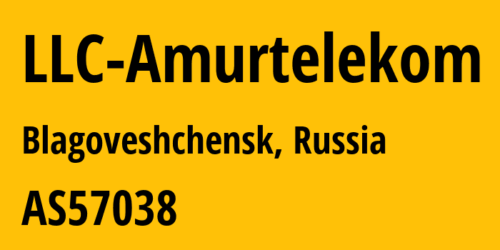 Информация о провайдере LLC-Amurtelekom AS57038 LLC Amurtelekom: все IP-адреса, network, все айпи-подсети