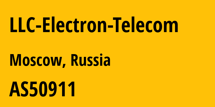 Информация о провайдере LLC-Electron-Telecom AS50911 LLC Electron-Telecom: все IP-адреса, network, все айпи-подсети