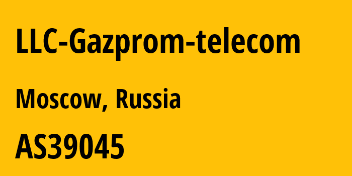 Информация о провайдере LLC-Gazprom-telecom AS39045 Gazprom telecom LLC: все IP-адреса, network, все айпи-подсети