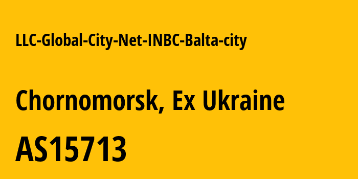 Информация о провайдере LLC-Global-City-Net-INBC-Balta-city AS15713 LLC Global-City-Net: все IP-адреса, network, все айпи-подсети