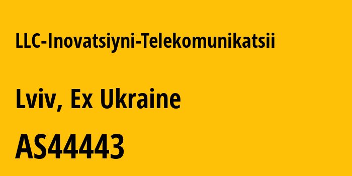 Информация о провайдере LLC-Inovatsiyni-Telekomunikatsii AS44443 LLC Inovatsiyni Telekomunikatsii: все IP-адреса, network, все айпи-подсети