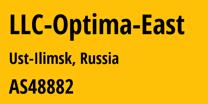 Информация о провайдере LLC-Optima-East AS48882 LLC Optima-East: все IP-адреса, network, все айпи-подсети