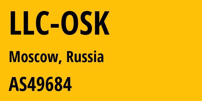 Информация о провайдере LLC-OSK AS49684 LLC OSK: все IP-адреса, network, все айпи-подсети