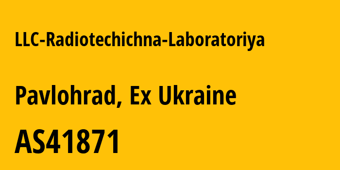 Информация о провайдере LLC-Radiotechichna-Laboratoriya AS41871 LLC Radiotechichna Laboratoriya: все IP-адреса, network, все айпи-подсети