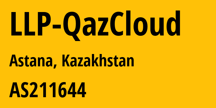 Информация о провайдере LLP-QazCloud AS211644 QazCloud LLP: все IP-адреса, network, все айпи-подсети