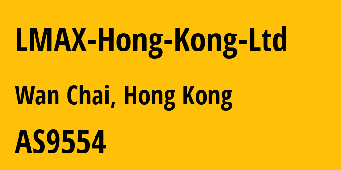 Информация о провайдере LMAX-Hong-Kong-Ltd AS9554 LMAX Hong Kong Ltd: все IP-адреса, network, все айпи-подсети