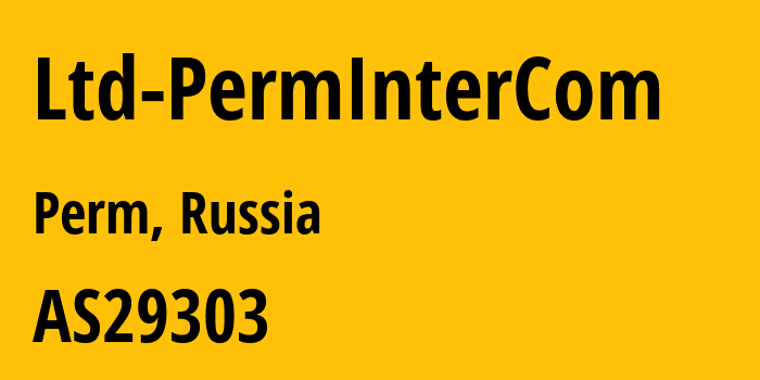 Информация о провайдере Ltd-PermInterCom AS29303 Perm Internet Company LLC: все IP-адреса, network, все айпи-подсети