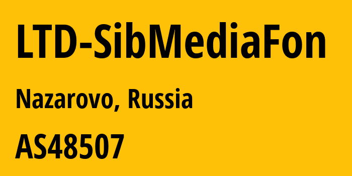 Информация о провайдере LTD-SibMediaFon AS48507 LTD SibMediaFon: все IP-адреса, network, все айпи-подсети