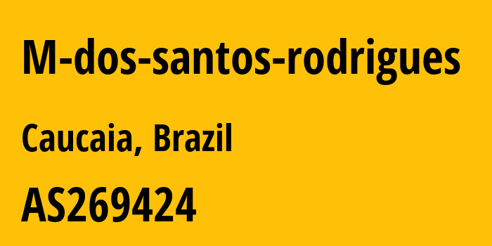 Информация о провайдере M-dos-santos-rodrigues AS269424 M dos santos rodrigues: все IP-адреса, network, все айпи-подсети