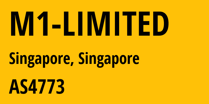 Информация о провайдере M1-LIMITED AS4773 MobileOne Ltd. Mobile/Internet Service Provider Singapore: все IP-адреса, network, все айпи-подсети