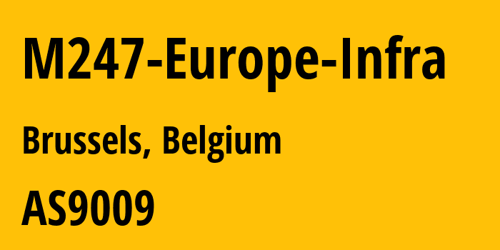 Информация о провайдере M247-Europe-Infra AS9009 M247 Europe SRL: все IP-адреса, network, все айпи-подсети