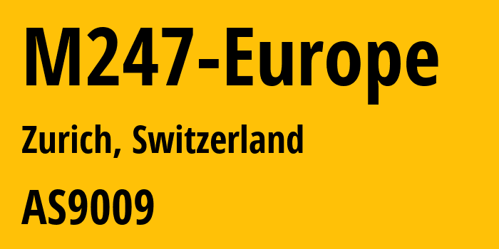 Информация о провайдере M247-Europe AS9009 M247 Europe SRL: все IP-адреса, network, все айпи-подсети