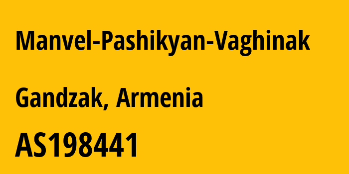 Информация о провайдере Manvel-Pashikyan-Vaghinak AS198441 MANVEL PASHIKYAN VAGHINAK: все IP-адреса, network, все айпи-подсети