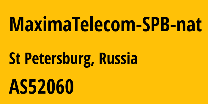 Информация о провайдере MaximaTelecom-SPB-nat AS52060 MaximaTelecom North-West LLC: все IP-адреса, network, все айпи-подсети