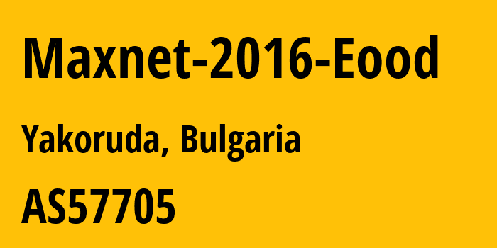 Информация о провайдере Maxnet-2016-Eood AS57705 MAXNET-2016 EOOD: все IP-адреса, network, все айпи-подсети