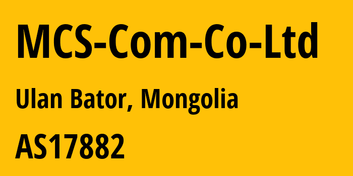 Информация о провайдере MCS-Com-Co-Ltd AS17882 Univision LLC: все IP-адреса, network, все айпи-подсети