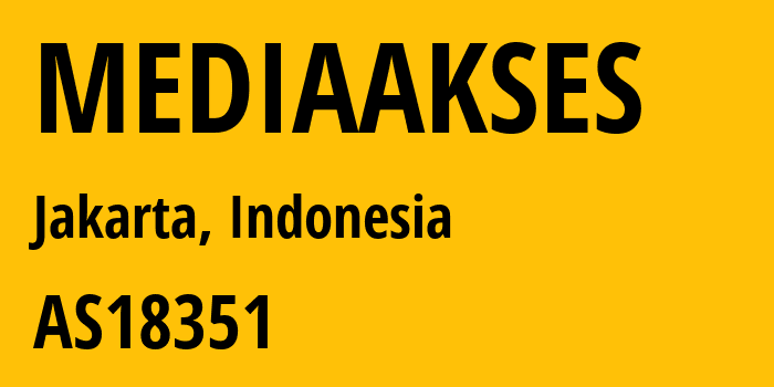 Информация о провайдере MEDIAAKSES AS18351 PT Media Akses Global Indo, Internet Provider Jakarta: все IP-адреса, network, все айпи-подсети