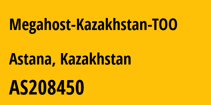 Информация о провайдере Megahost-Kazakhstan-TOO AS208450 Megahost Kazakhstan TOO: все IP-адреса, network, все айпи-подсети