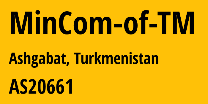 Информация о провайдере MinCom-of-TM AS20661 State Company of Electro Communications Turkmentelecom: все IP-адреса, network, все айпи-подсети