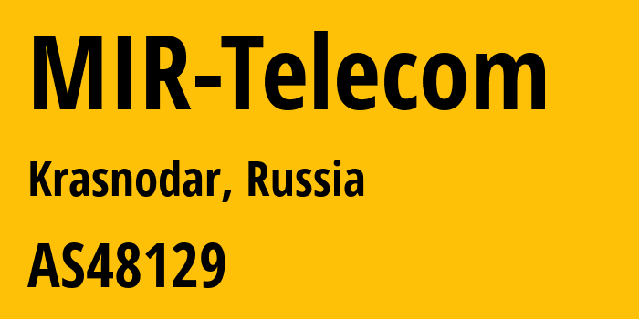 Информация о провайдере MIR-Telecom AS48129 IRBIS Telecommunications Ltd.: все IP-адреса, network, все айпи-подсети