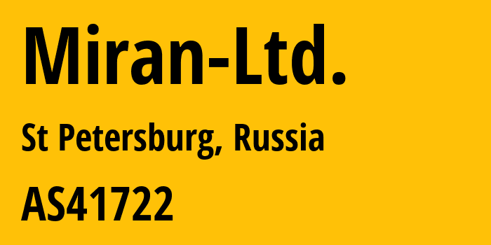 Информация о провайдере Miran-Ltd. AS41722 Miran Ltd.: все IP-адреса, network, все айпи-подсети