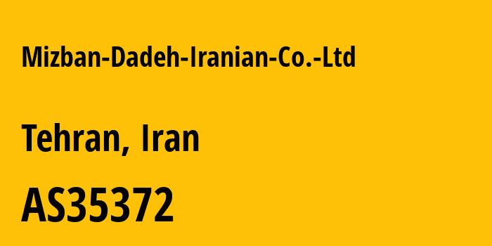 Информация о провайдере Mizban-Dadeh-Iranian-Co.-Ltd AS35372 Mizban Dadeh Iranian Co. (Ltd): все IP-адреса, network, все айпи-подсети