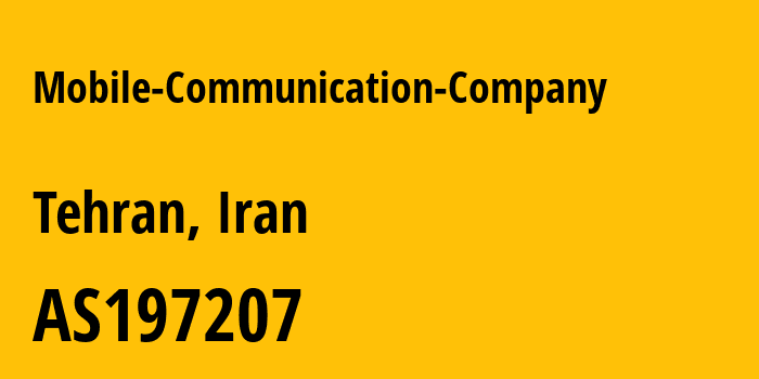 Информация о провайдере Mobile-Communication-Company AS197207 Mobile Communication Company of Iran PLC: все IP-адреса, network, все айпи-подсети