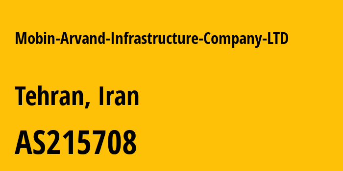 Информация о провайдере Mobin-Arvand-Infrastructure-Company-LTD AS215708 Mobin Arvand Infrastructure Company LTD: все IP-адреса, network, все айпи-подсети